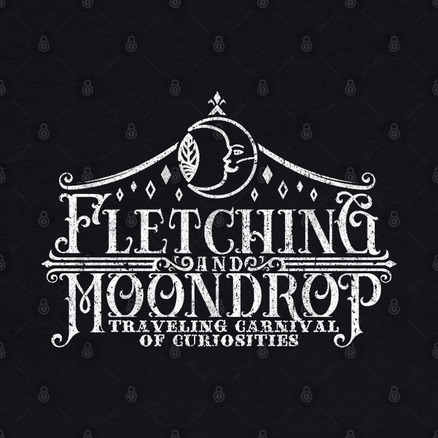 Fletching & Moondrop Traveling Carnival of Curiosities by huckblade